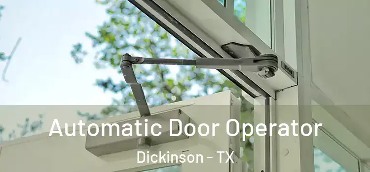 Automatic Door Operator Dickinson - TX