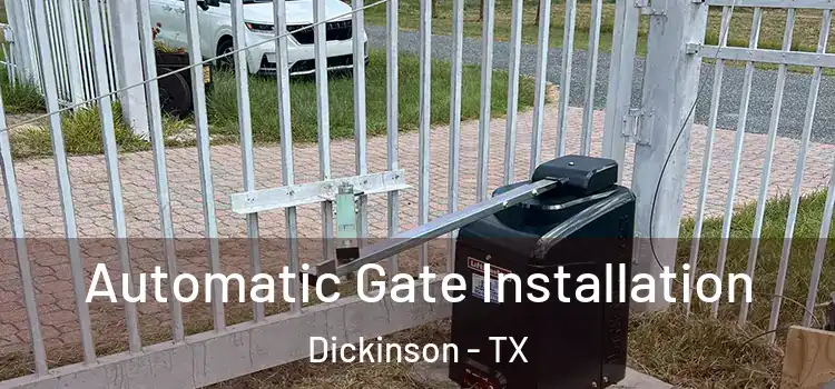 Automatic Gate Installation Dickinson - TX