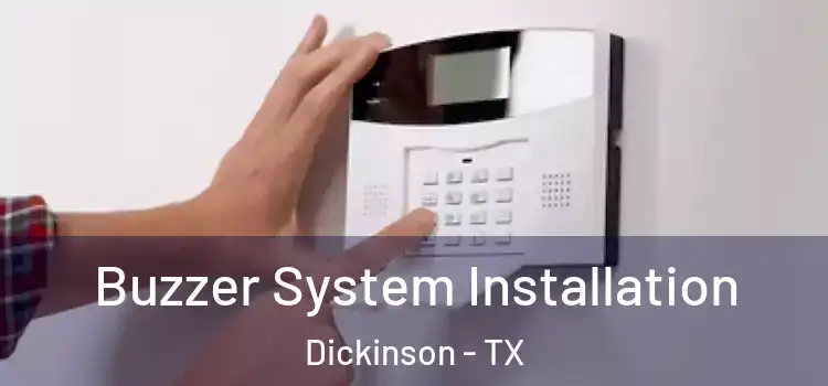 Buzzer System Installation Dickinson - TX