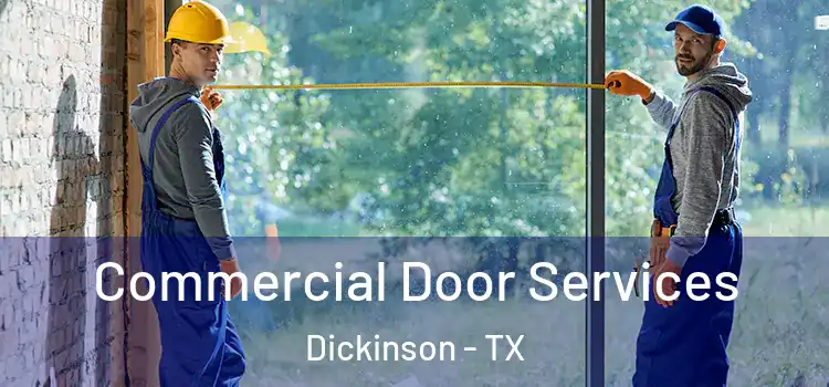 Commercial Door Services Dickinson - TX