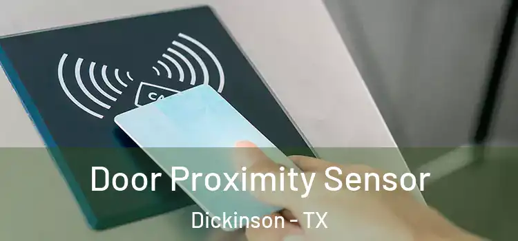 Door Proximity Sensor Dickinson - TX