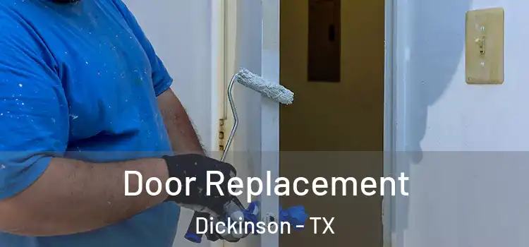 Door Replacement Dickinson - TX