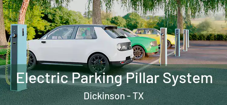 Electric Parking Pillar System Dickinson - TX