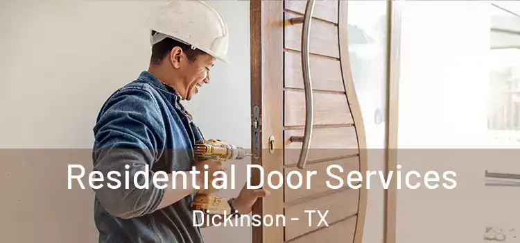 Residential Door Services Dickinson - TX